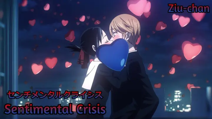 【Lyrics AMV】 Kaguya-sama wa Kokurasetai: Ultra Romantic Insert Song 『Sentimental Crisis - halca』