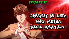 DEATHNOTE (EPISODE 11) : ANG PAGGAMIT NI KIRA SA MEDIA