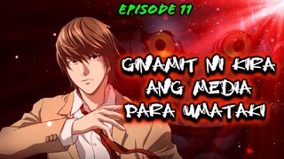 DEATHNOTE (EPISODE 11) : ANG PAGGAMIT NI KIRA SA MEDIA