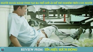 Review Phim I Người Ngoài Hành Tinh Tạo Ra Thế Giới Ảo Để Thí Nghiệm Trên Con Người