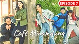 Cafe Minamdang Episode 7 [Kor Dub-Eng Sub]