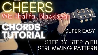 Blackbear & Wiz Khalifa - Cheers Chords (Guitar Tutorial ) for Acoustic Cover
