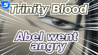 Trinity Blood|The conflict intensifies；the female driver appeared；Abel went angry_5