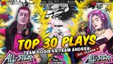 TOP 30 PLAYS FROM ALL STAR MATCH | TEAM DOGIE vs TEAM ANDREA | 515 EPARTY