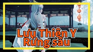 Lưu Thiên Y|[MMD] Rừng sâu