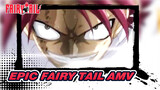 Epic Fairy Tail AMV