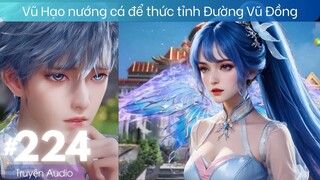 Đấu La Đại Lục 2 tập 224 Truyện Audio Thuyết Minh, Tuyệt Thế Đường Môn 224 | DLDL 2 | Đảo Truyện