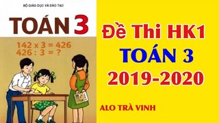 Giải Đề Thi Hk1 Toán 3, 2019-2020, tham khảo( đề 1)