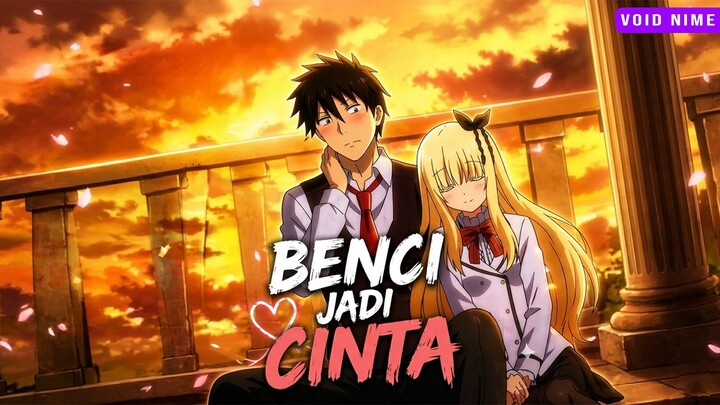 Awalnya Musuhan, Endingnya Malah Jadian?! (Anime Romance)
