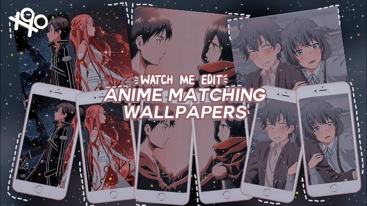 ₊❏❜ 🥛 anime matching wallpapers - watch me edit | xoxoxantzu