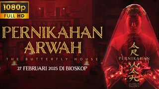 PERNIKAHAN ARWAH - FULL MOVIE 🎬 FILM HOROR BIOSKOP INDONESIA TERBARU 2025 II KUALITAS FULL HD
