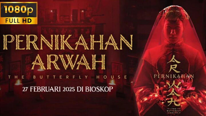 PERNIKAHAN ARWAH - FULL MOVIE 🎬 FILM HOROR BIOSKOP INDONESIA TERBARU 2025 II KUALITAS FULL HD