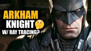 Batman Arkham Knight Remaster Rumors - Do Fans Want This?