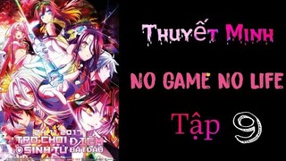 (Thuyết Minh) Tập 9 No Game No Life