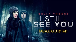 I Still See You (2018) - Tagalog Dubbed | HD | Full Movie