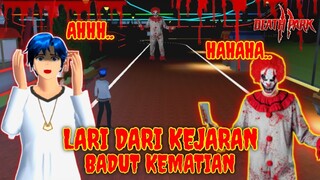 LARI DARI KEJARAN BADUT KEMATIAN - DEATH PARK 2 Versi SAKURA SCHOOL SIMULATOR