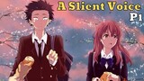 Tóm tắt Anime: Dáng Hình Âm Thanh - A Slient Voice P1