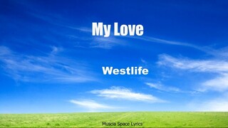 Westlife - My Love (Lyrics) (sped up)