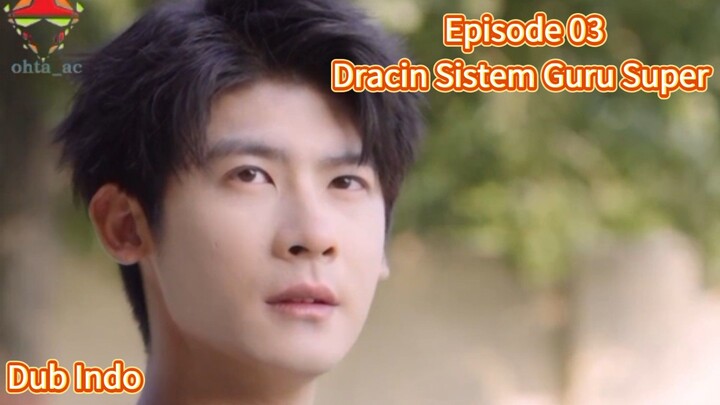Fandub Indonesia Dracin Sistem Guru Super Episode 03 "Bertemu Dengan Guru Julid Kelas Sebelah"
