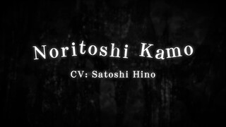 Character & Voice Artist Introduction #NoritoshiKamo（CV: #SatoshiHino）