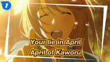 Your lie in April|April of Kaworu is coming, can you reach it?_1