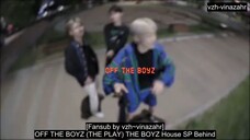 OFF THE BOYZ THE PLAY THE BOYZ House INDO SUB