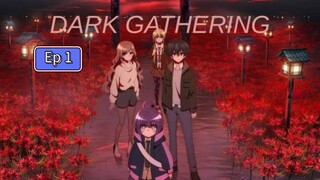 Dark gathering season 1 episode 1 hindi