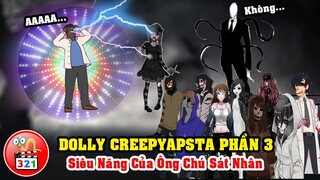 Câu Chuyện Dolly Creepypasta Phần 3: Siêu Năng Hồi Sinh Của Ông Chú Sát Nhân