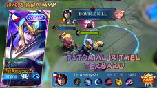 Tutorial Irithel Terbaru 10/0/5 KDA MVP | The Best Gameplay Irithel, Best Build and Emblem Irithel