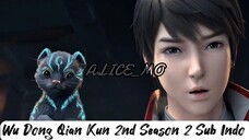 Wu Dong Qian Kun 2nd Season 2. Eps 9. Sub Indo