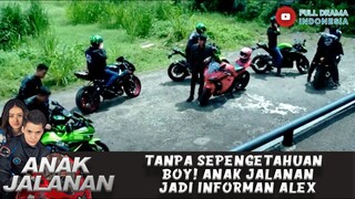 TANPA SEPENGETAHUAN  BOY! ANAK JALANAN JADI INFORMAN ALEX - ANAK JALANAN