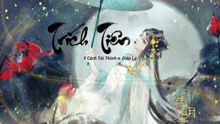 [Vietsub]Trích tiên 谪仙 – Diệp Lý & Y Cách Thái Thính 叶里 & 伊格赛听