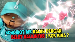 BOBOIBOT AIR KALAH DENGAN BELUT HALILINTAR ! KOK BISA ? | Ini penjelasannya