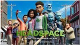 Headspace   full movie : Link in the description