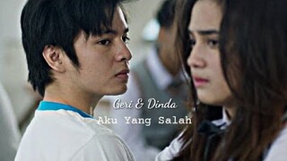 #kisahuntukgeri | geri & dinda | aku yang salah FMV