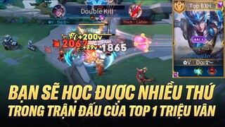 BẠN SẼ HỌC ĐƯỢC RẤT NHIỀU THỨ TRONG TRẬN ĐẤU NÀY CỦA TOP 1 TRIỆU VÂN