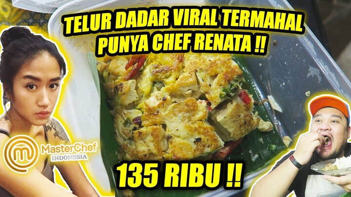 GIMANA RASA TELOR DADAR 135RIBU CHEF RENATTA ! DAN HARUS NUNGGU SEHARI!!