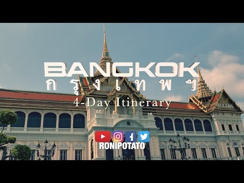 4-Day Bangkok Itinerary for First Timers w/ Tips and Cinematic Cut Scenes