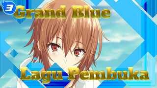 Lagu Pembuka Grand Blue Versi Lengkap._3