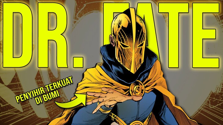 PENYIHIR TERKUAT DI DC!! SIAPA ITU DR FATE DAN SEKUAT APA DIA?