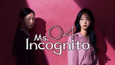 𝖬𝗌. 𝖨𝗇𝖼𝗈𝗀𝗇𝗂𝗍𝗈 𝖤𝗉𝗂𝗌𝗈𝖽𝖾 4 [𝖤𝗇𝗀 𝗌𝗎𝖻]