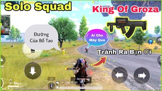 PUBG Mobile | SOLO SQUAD Phản Xạ Cực Nhanh - Đụng Là Bay Mầu Vs Groza Cực Mạnh Trong Tay | NhâmHNTV