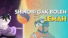 AMV - SHINOBI GAK BOLEH LEMAH