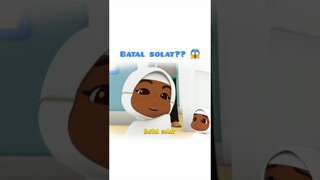 Batal Solat | Omar & Hana