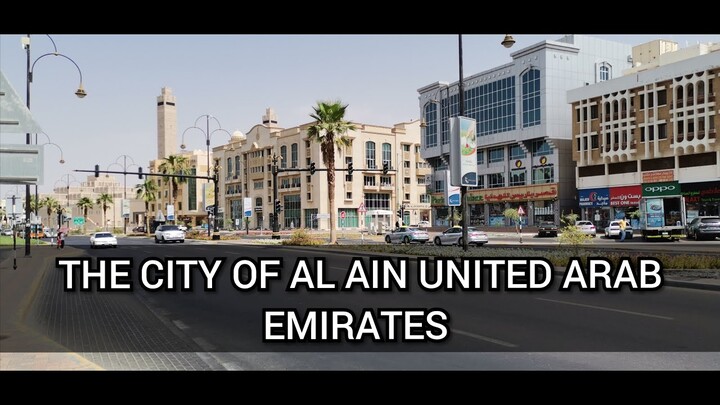 THE CITY OF AL AIN UAE | KAY GANDANG LUGAR