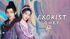 御妖厨娘 EXORIST CHEF EP08 SUB INDO