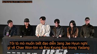 VIETSUB Đạo diễn phim YADANG khen đôi mắt của RYU KYUNG SOO
