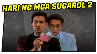 Hari ng mga Sugarol II (Tagalog Dubbed) ᴴᴰ┃Movie 2022 #001