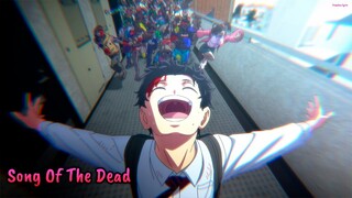 『Lyrics AMV』 Zom 100: Bucket List of the Dead OP Full - Song of the Dead / KANA-BOON