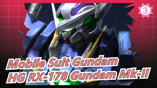 [Mobile Suit Gundam] Ulasan HG RX-178 Gundam Mk-II_3